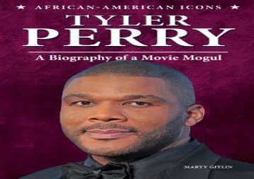 [+][PDF] TOP TREND Tyler Perry: A Biography of a Movie Mogul (African-American Icons) [PDF] 