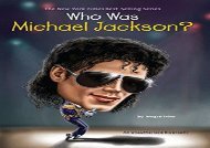 [+][PDF] TOP TREND Who Was Michael Jackson? (Who Was...? (Quality Paper))  [DOWNLOAD] 