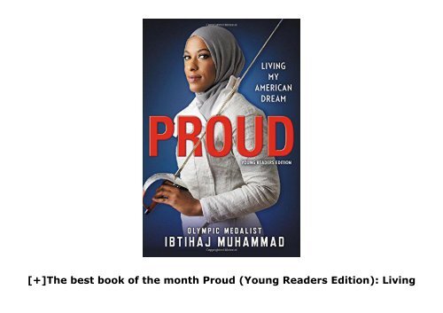 [+]The best book of the month Proud (Young Readers Edition): Living My American Dream  [FULL] 