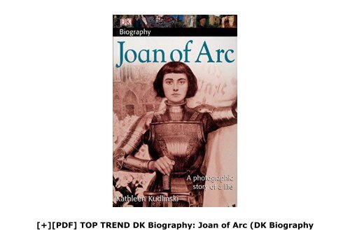 [+][PDF] TOP TREND DK Biography: Joan of Arc (DK Biography (Paperback)) [PDF] 
