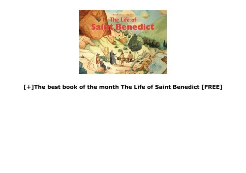 [+]The best book of the month The Life of Saint Benedict  [FREE] 