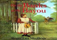 [+][PDF] TOP TREND On the Banks of the Bayou (Little House Chapter Books: The Rose Years)  [NEWS]
