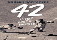 [+]The best book of the month 42 Is Not Just a Number: The Odyssey of Jackie Robinson, American Hero  [READ] 