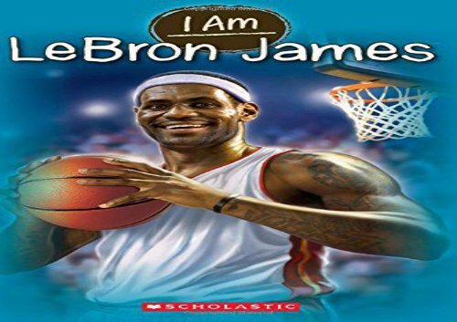 [+][PDF] TOP TREND I Am Lebron James (I Am (Scholastic))  [FREE] 