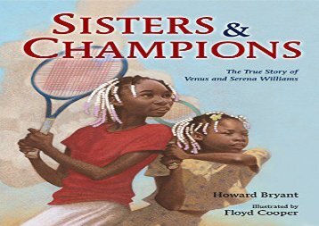 [+][PDF] TOP TREND Sisters and Champions: The True Story of Venus and Serena Williams  [DOWNLOAD] 