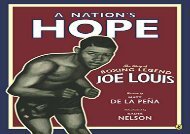[+]The best book of the month A Nation s Hope: The Story of Boxing Legend Joe Louis  [FULL] 