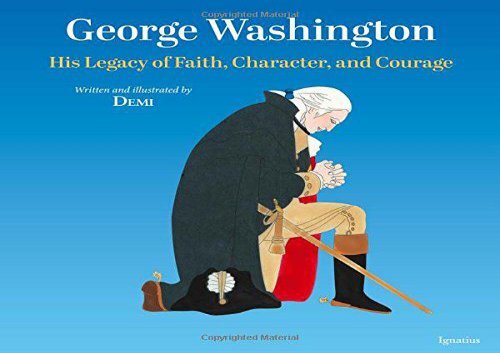 [+][PDF] TOP TREND George Washington: His Legacy of Faith, Character, and Courage  [FREE] 