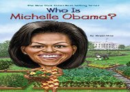 [+][PDF] TOP TREND Who Is Michelle Obama? (Who Was...?)  [FREE] 