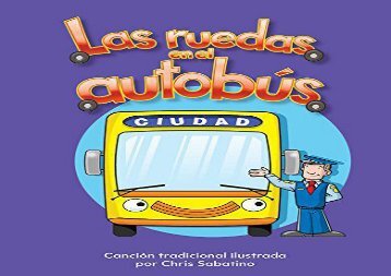 [+]The best book of the month Las Ruedas En El Autobus (the Wheels on the Bus) Lap Book (Spanish Version) (La Transportacion (Transportation)) (Literacy, Language,   Learning)  [FREE] 