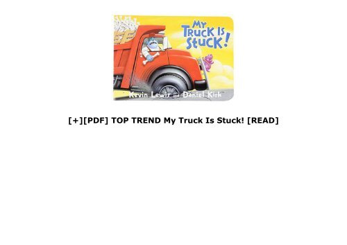 [+][PDF] TOP TREND My Truck Is Stuck!  [READ] 