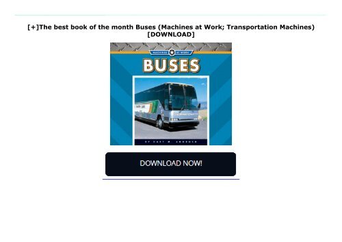 [+]The best book of the month Buses (Machines at Work; Transportation Machines)  [DOWNLOAD] 