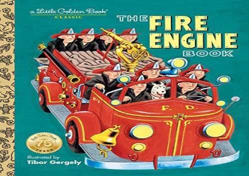 PDF] TOP TREND The Fire Engine Book (Little Golden Book Classic) [READ]