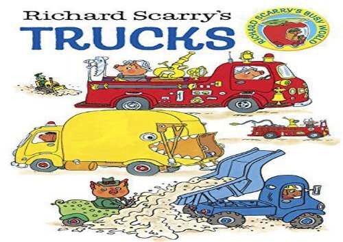 [+][PDF] TOP TREND Richard Scarry s Trucks  [DOWNLOAD] 
