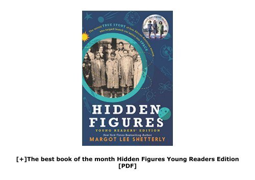 [+]The best book of the month Hidden Figures Young Readers  Edition [PDF] 