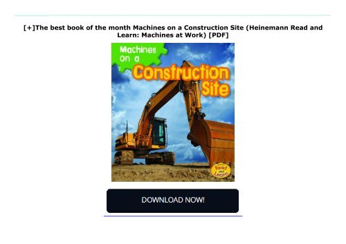 [+]The best book of the month Machines on a Construction Site (Heinemann Read and Learn: Machines at Work) [PDF] 