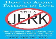 [+][PDF] TOP TREND How to Avoid Falling in Love with a Jerk [PDF] 