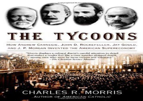 [+]The best book of the month The Tycoons: How Andrew Carnegie, John D. Rockefeller, Jay Gould, and J.P. Morgan Invented the American Supereconomy  [NEWS]