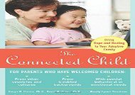 [+][PDF] TOP TREND The Connected Child: Bring hope and healing to your adoptive family [PDF] 