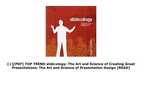 [+][PDF] TOP TREND slide:ology: The Art and Science of Creating Great Presentations: The Art and Science of Presentation Design  [READ] 