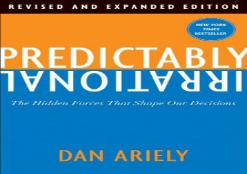 [+][PDF] TOP TREND Predictably Irrational: The Hidden Forces That Shape Our Decisions  [FULL] 