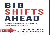 [+][PDF] TOP TREND Big Shifts Ahead: Demographic Clarity for Business  [READ] 