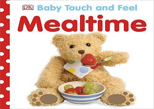 [+]The best book of the month Mealtime (Baby Touch and Feel (DK Publishing))  [FREE] 