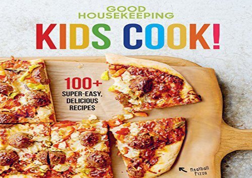 [+][PDF] TOP TREND Good Housekeeping Kids Cook!: 100+ Super-Easy, Delicious Recipes  [DOWNLOAD] 