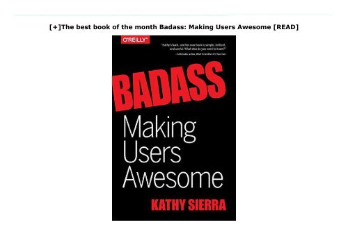 [+]The best book of the month Badass: Making Users Awesome  [READ] 