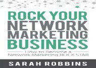 [+]The best book of the month Rock Your Network Marketing Business: How to Become a Network Marketing Rock Star  [DOWNLOAD] 