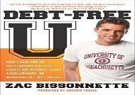 [+]The best book of the month Debt-Free U: How I Paid for an Outstanding College Education Without Loans, Scholarships, Orm Ooching Off My Parents  [FULL] 