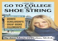 [+]The best book of the month How to Go to College on a Shoestring: The Insiders Guide to Grants, Scholarships, Cheap Books, Fellowships and Other Financial Aid Secrets  [FREE] 