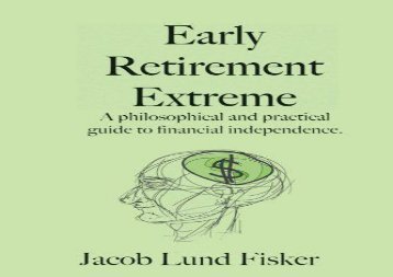 [+][PDF] TOP TREND Early Retirement Extreme: A Philosophical and Practical Guide to Financial Independence  [NEWS]