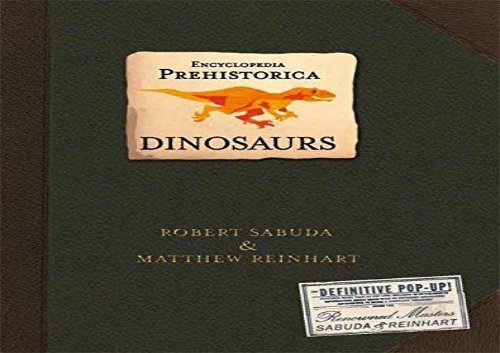 [+]The best book of the month Encyclopedia Prehistorica Dinosaurs Pop-Up  [READ] 