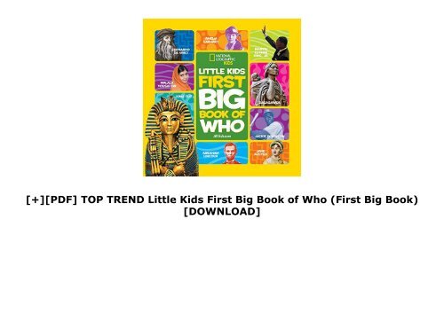[+][PDF] TOP TREND Little Kids First Big Book of Who (First Big Book)  [DOWNLOAD] 