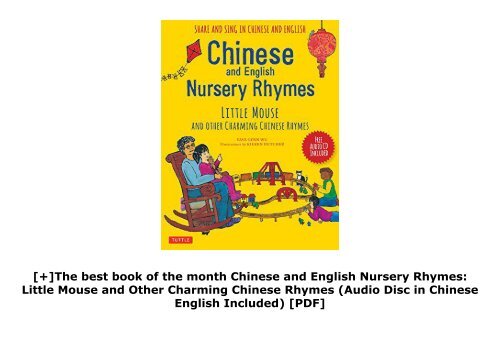 [+]The best book of the month Chinese and English Nursery Rhymes: Little Mouse and Other Charming Chinese Rhymes (Audio Disc in Chinese   English Included) [PDF] 