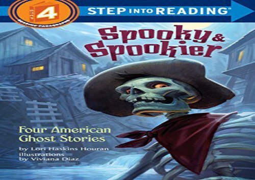 [+][PDF] TOP TREND Spooky and Spookier: Four American Ghost Stories (Step into Reading)  [FREE] 