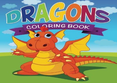 [+]The best book of the month Dragons Coloring Book  [FULL] 