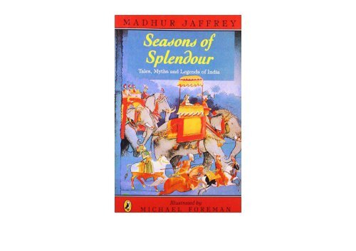 [+][PDF] TOP TREND Seasons of Splendour: Tales, Myths and Legends of India (A Puffin Book)  [DOWNLOAD] 