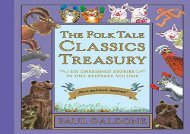 [+][PDF] TOP TREND The Folk Tale Classics Treasury: Six Cherished Stories in One Keepsake Volume  [DOWNLOAD] 