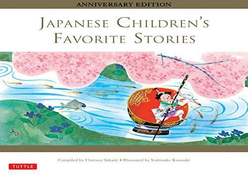 [+]The best book of the month Japanese Children s Favorite Stories: Anniversary Edition  [DOWNLOAD] 