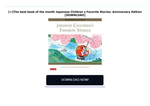 [+]The best book of the month Japanese Children s Favorite Stories: Anniversary Edition  [DOWNLOAD] 