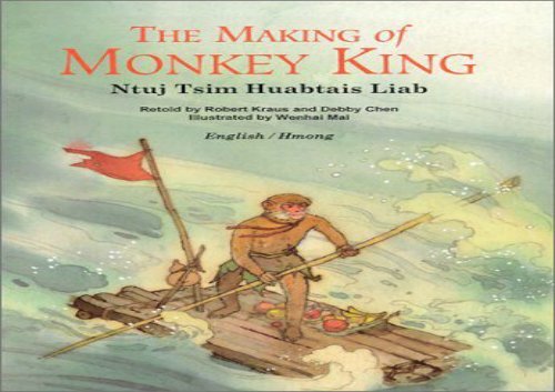 [+][PDF] TOP TREND The Making of Monkey King/Ntuj Tsim Huabtais Liab: English/Hmong (Adventures of Monkey King)  [READ] 