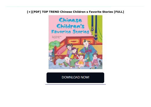 [+][PDF] TOP TREND Chinese Children s Favorite Stories  [FULL] 