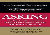 [+]The best book of the month Asking: A 59-Minute Guide to Everything Board Members, Volunteers, and Staff Must Know to Secure the Gift  [READ] 