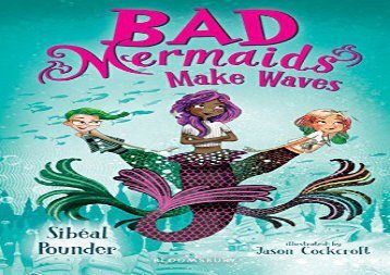 [+]The best book of the month Bad Mermaids Make Waves [PDF] 