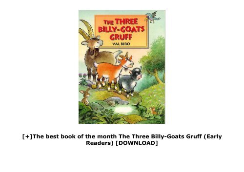 [+]The best book of the month The Three Billy-Goats Gruff (Early Readers)  [DOWNLOAD] 