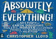 [+][PDF] TOP TREND Absolutely Everything!: A History of Earth, Dinosaurs, Rulers, Robots and Other Things Too Numerous to Mention  [FREE] 