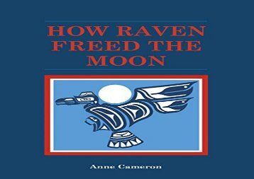 [+]The best book of the month How Raven Freed the Moon [PDF] 