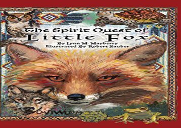 [+]The best book of the month The Spirit Quest of Little Fox  [FULL] 