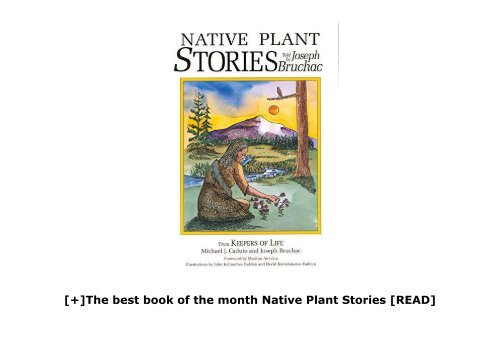 [+]The best book of the month Native Plant Stories  [READ] 